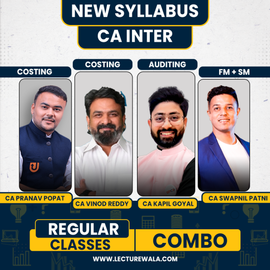 CA Inter Combo Group - 2 Regular Online By CA Swapnil Patni, CA Pranav Popat CA Vinod Reddy, CA Kapil Goyal : Live online classes CA Inter Combo Group - 2 Regular Online By CA Swapnil Patni, CA Pranav Popat CA Vinod Reddy, CA Kapil Goyal : Live online classes