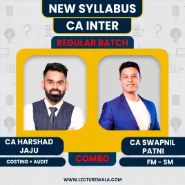 CA Harshad Jaju Costing + Audit & CA Swapnil Patni FM-SM New Syllabus Regular Classes For CA Inter : Online Classes CA Harshad Jaju Costing + Audit & CA Swapnil Patni FM-SM New Syllabus Regular Classes For CA Inter : Online Classes