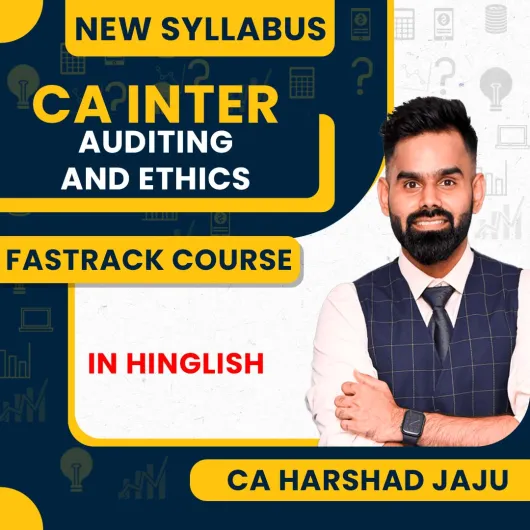 CA Harshad Jaju Auditing and Ethics Fastrack Online Classes For CA inter