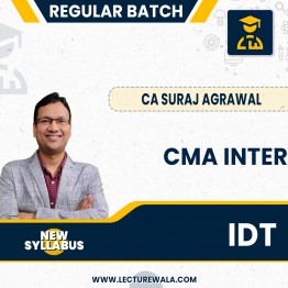 CMA INTER IDT Regular Course (FINANCE ACT 2023) [New Syllabus (2022)] By CA Suraj Agrawal : Online classes.
