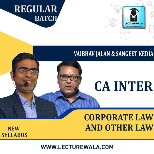 CA Inter CORPORATE LAW And OTHER LAWS Regular Course : Video Lecture + Study Material By Sangeet Kedia & Vaibhav Jalan (For MAY & NOV 2021)