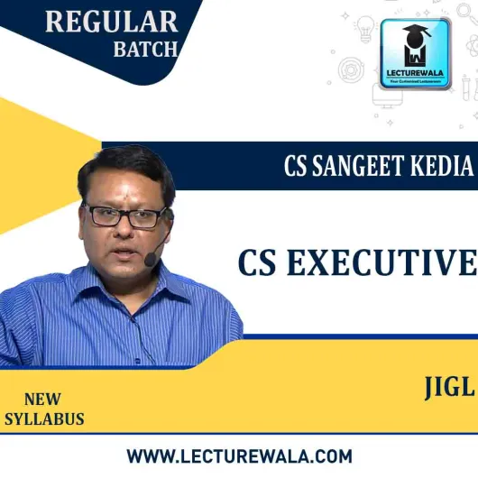 CS Executive Jurisprudence , Interpretation & General Law Regular Course : Video Lecture + Study Material By CS Sangeet Kedia (For Dec 2022 & Onwards Attempts)