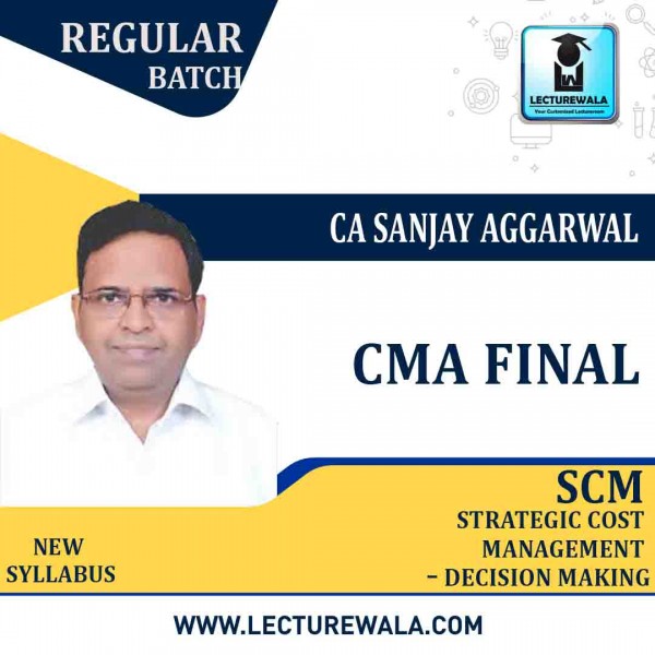  CMA Final Paper 16 Strategic Cost Management By CA Sanjay Aggarwal : Online classes.