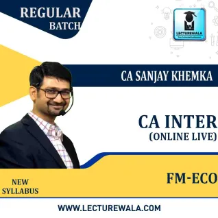 CA Inter FM & ECO. Online Live Regular Course : Video Lecture + Study Material by CA Sanjay Khemka (For Nov. 2022 & May 2023 Onwards) CA Inter FM & ECO. Online Live Regular Course : Video Lecture + Study Material by CA Sanjay Khemka (For Nov. 2022 & May 2023 Onwards)