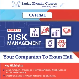 CA FINAL RISK MANAGEMENT COMPREHENSIVE BOOK BY CA SANJAY KHEMKA (For May 2022 & Nov 2022 ) CA FINAL RISK MANAGEMENT COMPREHENSIVE BOOK BY CA SANJAY KHEMKA (For May 2022 & Nov 2022 )