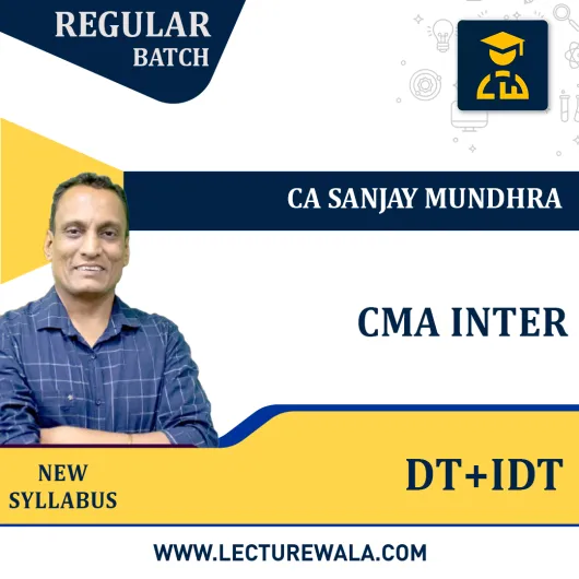 CMA Inter DT+IDT New Syllabus Regular Course by CA Sanjay Mundhra : Pen Drive / Online Classes