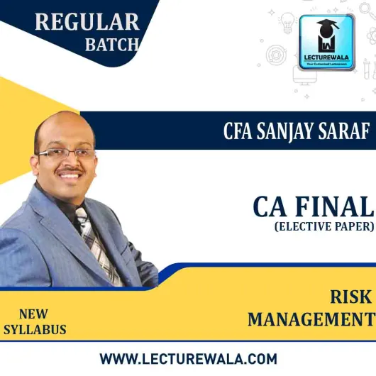 CA Final- Risk Management Full Course Recording in Hindi by CFA Sanjay Saraf: Pen Drive / Google Drive.