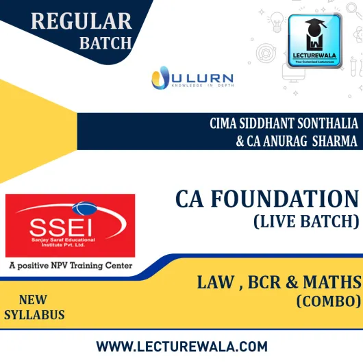 CA Foundation Combo (Law, BCR + Maths) Live Batch Regular Course New Syllabus : Video Lecture + Study Material By CIMA Siddhanth Sonthalia & CA Anurag Sharma (For May 2022 & Nov 2022)