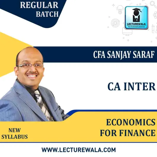 CA Inter Economics For Finance: Regular Lecture + Study Material New Syllabus by CFA Sanjay Saraf 