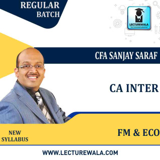 CA Inter Financial Management & Economics for Finance : Regular Lecture + Study Material by CFA Sanjay Saraf  CA Inter Financial Management & Economics for Finance : Regular Lecture + Study Material by CFA Sanjay Saraf