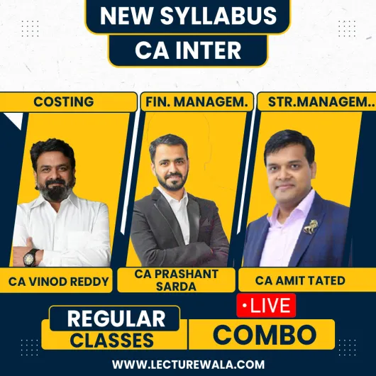 CA Inter Group 2 Combo Cost, FM, SM Regular Batch Vinod Reddy,Prashant Sarda and Amit Tated: Online / Live Classes