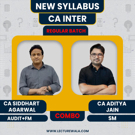 CA Inter Audit & FM+SM Combo By CA CS Sidhart Agarwal & CA Aditya Jain ; Online Classes