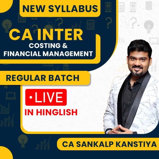 CA Sankalp Kanstiya Costing + FM Regular Live Online Combo Classes For CA Inter