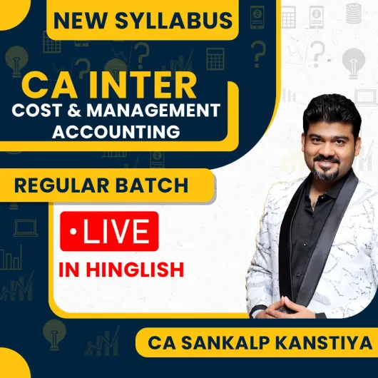 CA Sankalp Kanstiya Cost & Management Accounting Regular Live Online Classes For CA Inter