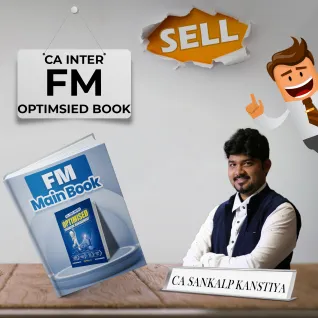 CA Inter Financial Management Only Optimsied Book By CA Sankalp Kanstiya : Study Material CA Inter Financial Management Only Optimsied Book By CA Sankalp Kanstiya : Study Material