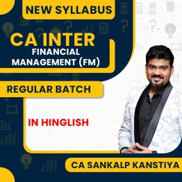 CA Inter FM Regular Course New Syllabus By CA Sankalp Kanstiya