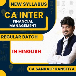 CA Inter New Syllabus Financial Management (FM) Regular Classes By CA Sankalp Kanstiya : Pen drive / online classes.