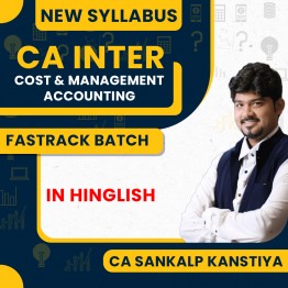 CA Inter Cost & Management Accounting Fastrack New Syllabus By  CA Sankalp Kanstiya : Pen Drive / Online Classes