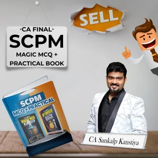 CA Final SCPM Magic MCQ + Practical Book By CA Sankalp Kanstiya : Study Material CA Final SCPM Magic MCQ + Practical Book By CA Sankalp Kanstiya : Study Material