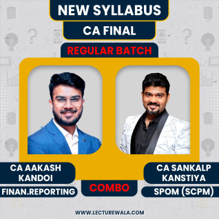 CA Aakash Kandoi Financial Reporting (FR) & CA Sankalp Kanstiya Set B SPOM (SCPM) Exam Oriented Online Combo Classes For CA Final CA Aakash Kandoi Financial Reporting (FR) & CA Sankalp Kanstiya Set B SPOM (SCPM) Exam Oriented Online Combo Classes For CA Final