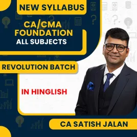 CA/CMA Foundation Revolution Batch By CA Satish Jalan - Regular : Online Classes  CA/CMA Foundation Revolution Batch By CA Satish Jalan - Regular : Online Classes