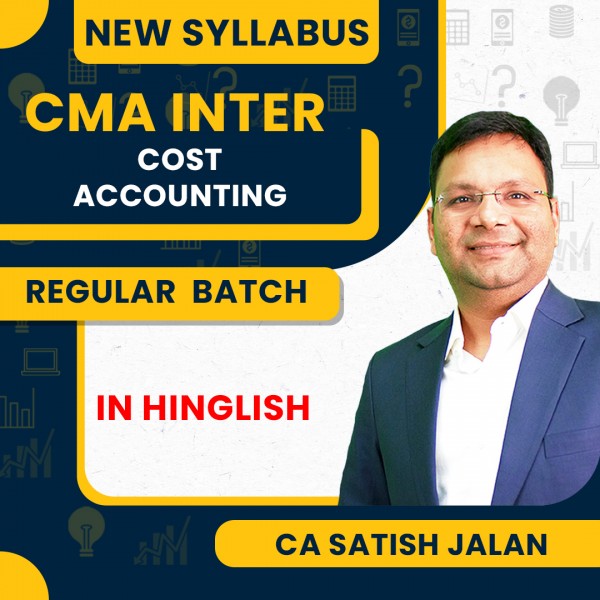 CMA Inter New Syllabus Cost Accounting Regular Course By CA Satish Jalan: Pen Drive / Online Classes.