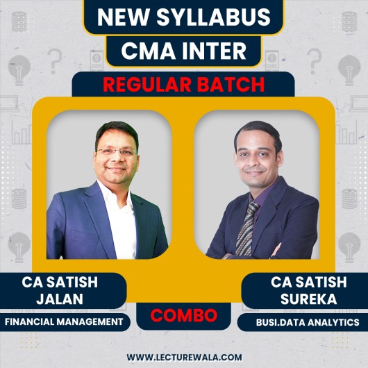 CA Satish Jalan Financial Management And CA Satish Sureka Business Data Analytics Regular Classes For CMA Inter Online Classes