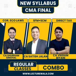 CA Satish Jalan SFM + SCM & CA Shubham Singhal Law & CA Vikram Biyani DT Regular Combo Classes For CMA Final Online Classes CA Satish Jalan SFM + SCM & CA Shubham Singhal Law & CA Vikram Biyani DT Regular Combo Classes For CMA Final Online Classes