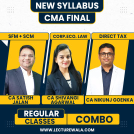 CA Satish Jalan SFM + SCM &amp; CA Shivangi Agarwal Law &amp; CA Nikunj Goenka DT Regular Combo Classes For CMA Final 