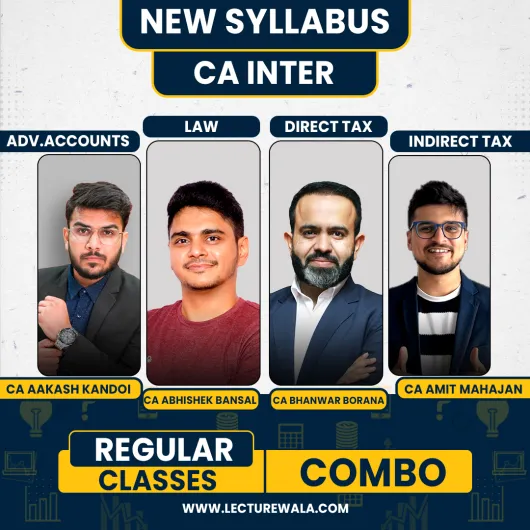 CA Inter Group - 1 Regular Online Combo Classes By CA Bhanwar Borana, CA Aakash Kandoi, CA Abhishek Bansal & CA Amit Mahajan CA Inter Group - 1 Regular Online Combo Classes By CA Bhanwar Borana, CA Aakash Kandoi, CA Abhishek Bansal & CA Amit Mahajan