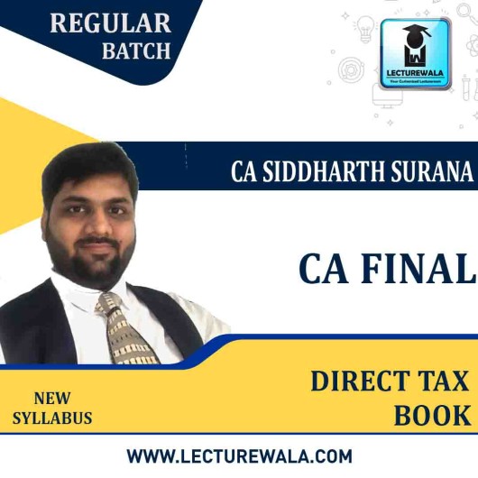 CA Final Direct Tax Full Book Set  : Video Lecture + Study Material By CA Siddharth Surana (For  MAY 2021 TO  NOV.2021)