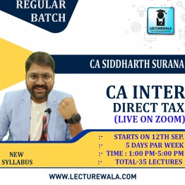 CA Inter Direct Tax Live @ Home  Regular Course In English : By CA Siddharth Surana : Online classes