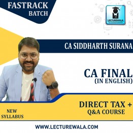 CA Final Direct Tax  iN ENGLISH Crash Course + Q&A Course : Video Lecture + Study Material By CA Siddharth Surana (For NOV.2022)