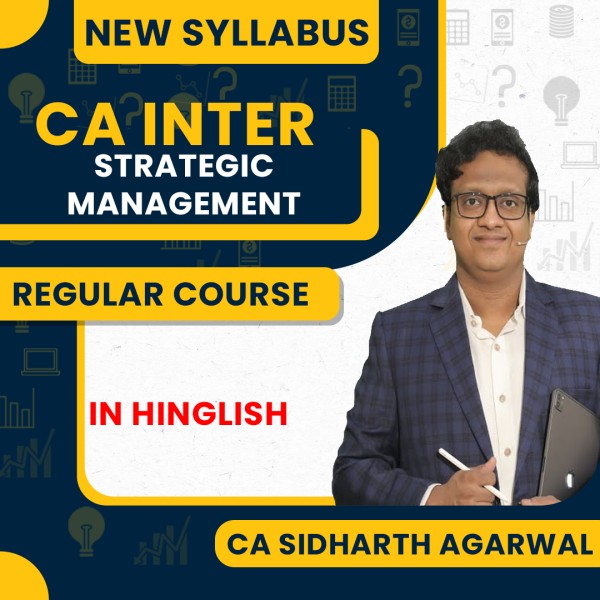 CA Siddharth Agarwal Strategic Management Regular Classes For CA Inter Online Classes