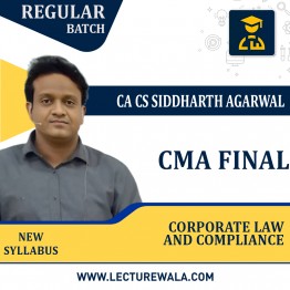 CMA Final Law New Syllabus Regular Batch By CA Siddharth Agarwal : Online Live Classes.