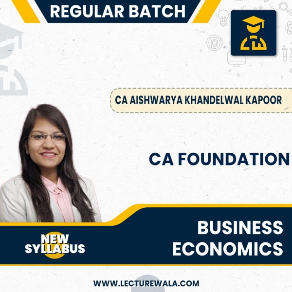 CA Foundation New Syllabus Business Economics Regular Course By  CA Aishwarya Khandelwal Kapoor : Pen Drive / Online Classes