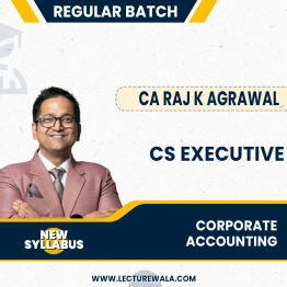 CS Executive Corporate Accounting Regular course New Syllabus By CA Raj K. Agarwal : Pen Drive / Online Lectures