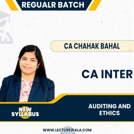 CA Inter New Syllabus Auditing and Ethics Regular Course By CA Chahak Bahal : Online Classes