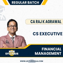 CS Executive Financial Management Regular course New Syllabus By CA Raj K. Agarwal : Pen Drive / Online Lectures