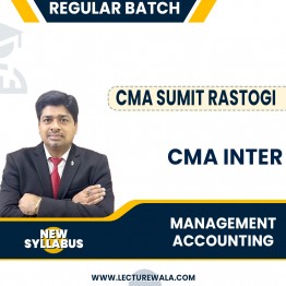 CMA Inter Management Accounting Regular Course : Video Lecture + Study Material By CMA Sumit Rastogi : Online Classes