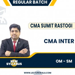 CMA Inter Operations Management & Strategic Management Regular Course : Video Lecture + Study Material By CMA Sumit Rastogi