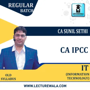 CA IPCC IT Regular Course New Syllabus : Video Lecture + Study Material By CA Sunil Sethi (For May 2021 & Nov. 2021) CA IPCC IT Regular Course New Syllabus : Video Lecture + Study Material By CA Sunil Sethi (For May 2021 & Nov. 2021)