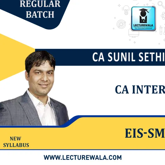 CA Inter EIS-SM Regular Course New Syllabus : By CA Sunil Sethi : Pen drive / online classes