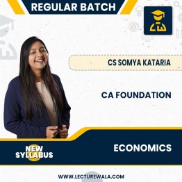 CA Foundation New Syllabus Economics Regular Course by CS Somya Kataria : Online classes.