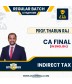 CA Final INDIRECT Tax (In English)New Syllabus  Live  Regular Course : Video Lecture + Study Material By Prof.Tharun Raj 