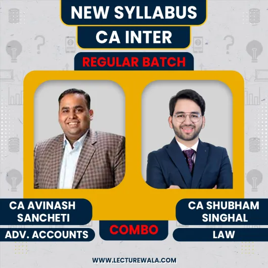 CA Avinash Sancheti Adv. Accounts & CA Shubham Singhal Law Regular Batch For CA Inter 