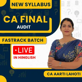 CA Aarti Lahoti Audit Fastrack Classes In Hinglish For CA Final : Online Classes CA Aarti Lahoti Audit Fastrack Classes In Hinglish For CA Final : Online Classes
