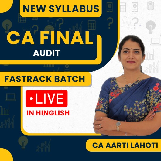 CA Aarti Lahoti Audit Fastrack Classes In Hinglish For CA Final : Online Classes