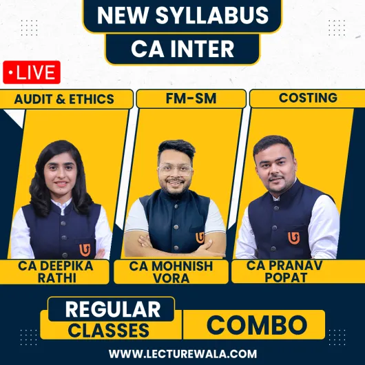 CA Inter New Syllabus Group-2 Live Batch with Backup By CA Monish Vora, CA Pranav Popat & CA Deepika Rathi CA Inter New Syllabus Group-2 Live Batch with Backup By CA Monish Vora, CA Pranav Popat & CA Deepika Rathi