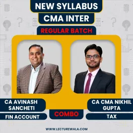 CA Avinash Sancheti Financial Accounting &amp; CMA Nikhil Gupta Taxation Regular Batch For CMA Inter